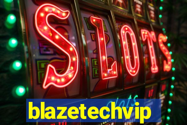 blazetechvip