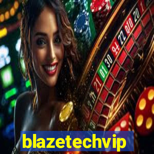 blazetechvip