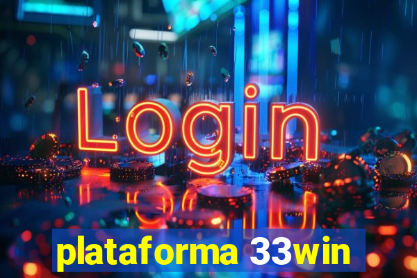 plataforma 33win