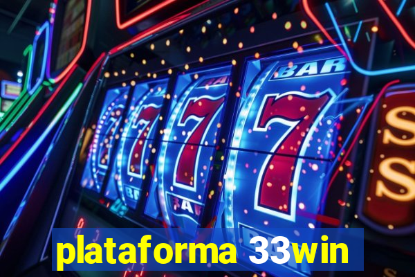 plataforma 33win