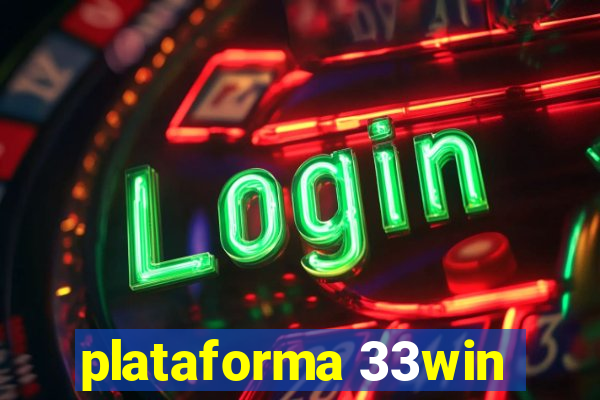 plataforma 33win