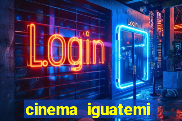 cinema iguatemi porto alegre