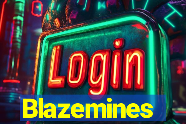 Blazemines