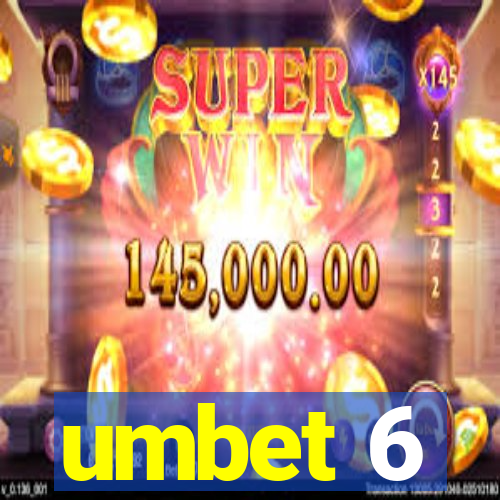 umbet 6