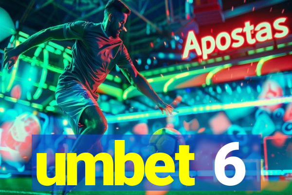 umbet 6