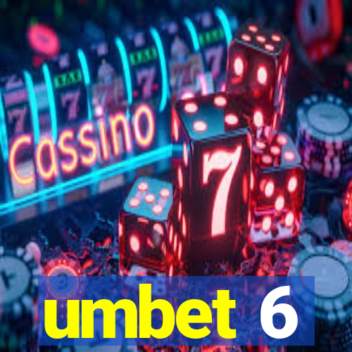 umbet 6