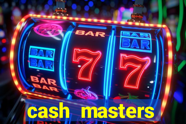 cash masters dinheiro infinito