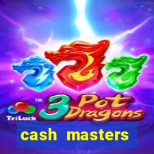 cash masters dinheiro infinito