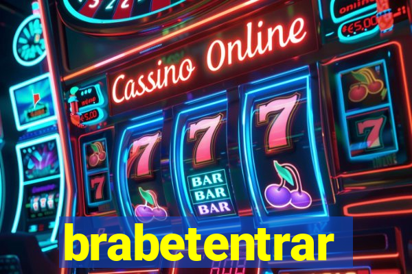 brabetentrar