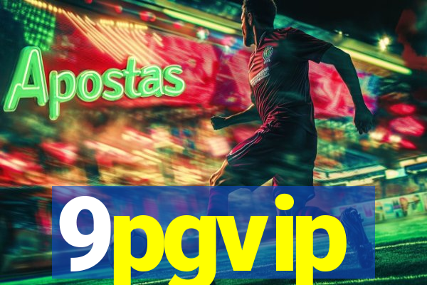 9pgvip