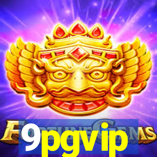 9pgvip