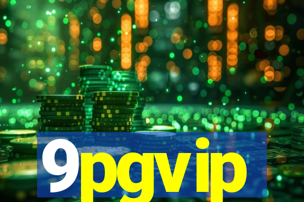 9pgvip