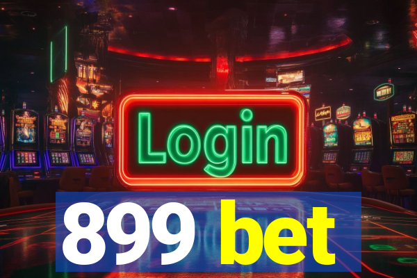 899 bet