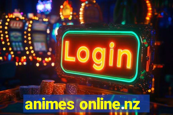 animes online.nz