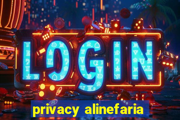 privacy alinefaria