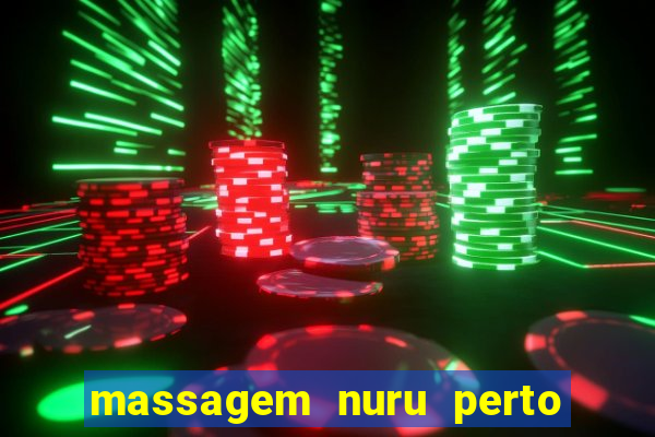 massagem nuru perto de mim