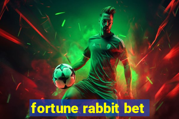 fortune rabbit bet