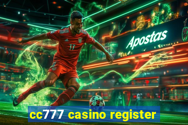 cc777 casino register