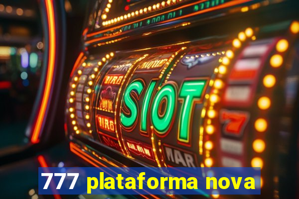 777 plataforma nova