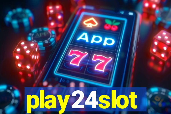 play24slot