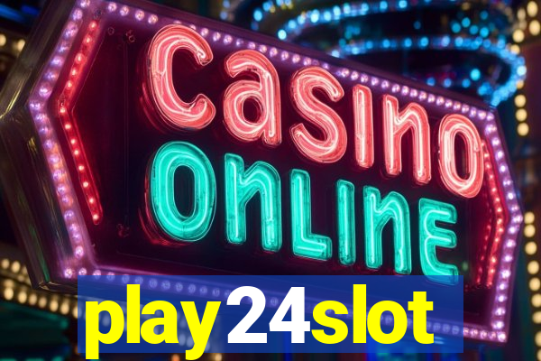 play24slot