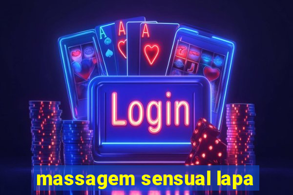 massagem sensual lapa