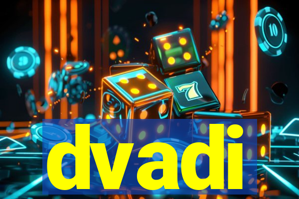 dvadi