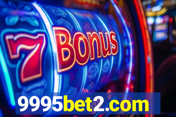 9995bet2.com