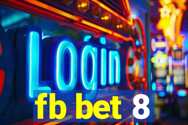 fb bet 8