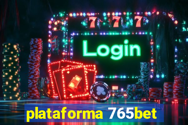 plataforma 765bet