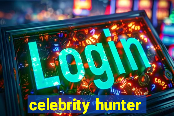 celebrity hunter