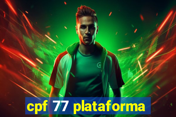 cpf 77 plataforma