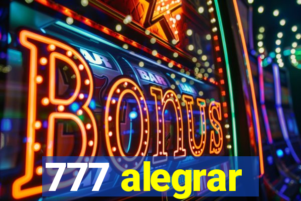 777 alegrar