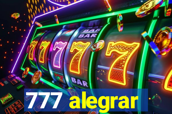 777 alegrar