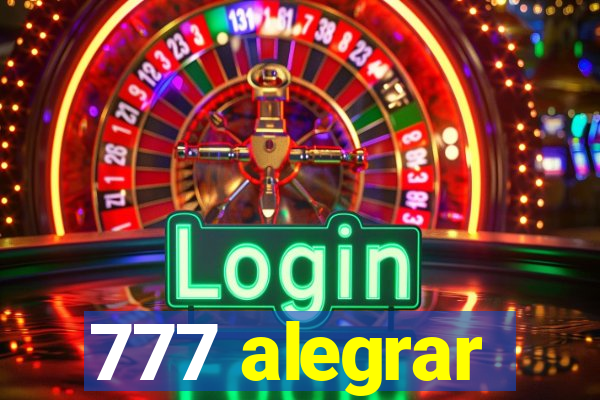 777 alegrar