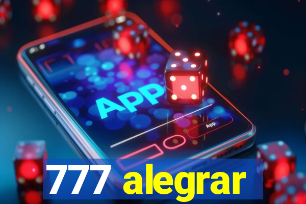 777 alegrar