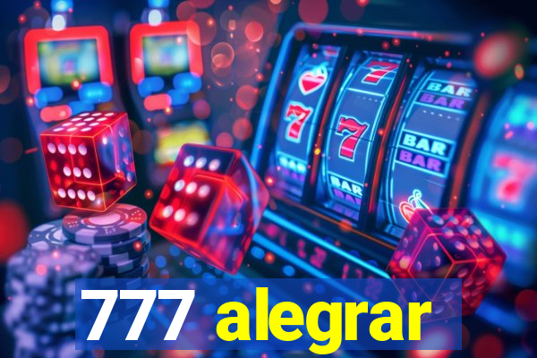 777 alegrar