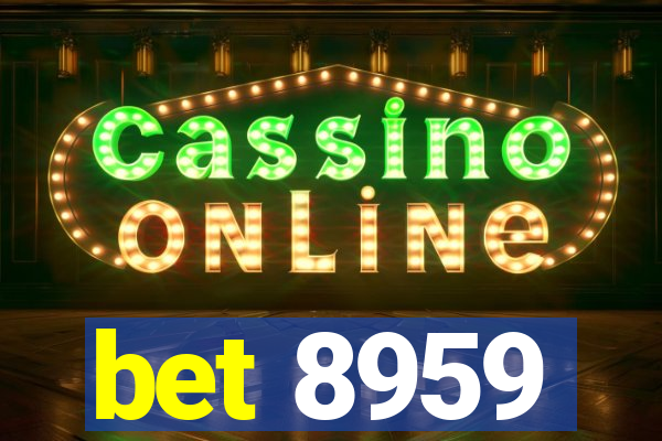 bet 8959