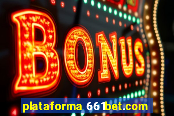 plataforma 661bet.com