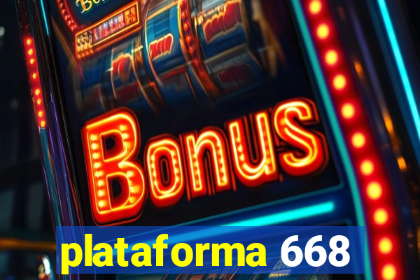 plataforma 668