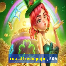 rua alfredo pujol, 506