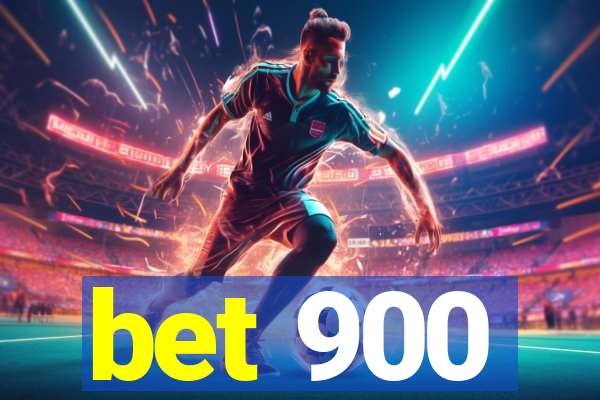 bet 900