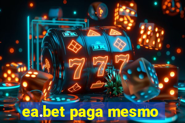 ea.bet paga mesmo