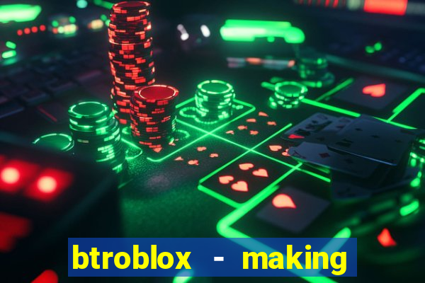 btroblox - making roblox better