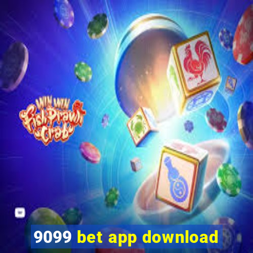 9099 bet app download