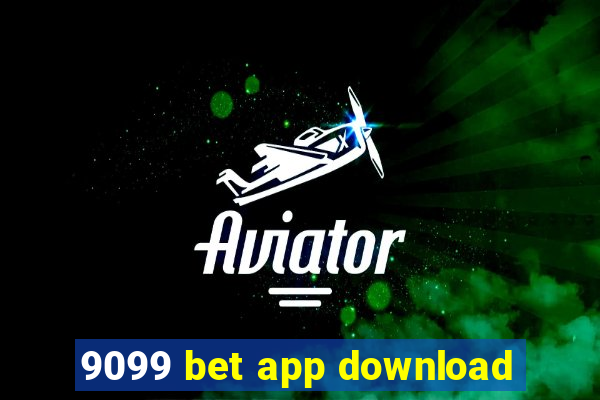 9099 bet app download