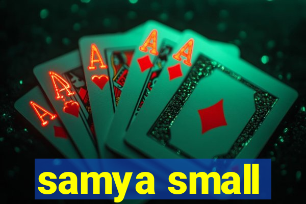 samya small