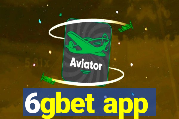 6gbet app