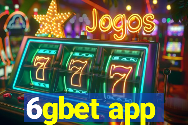 6gbet app