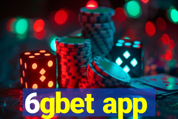 6gbet app